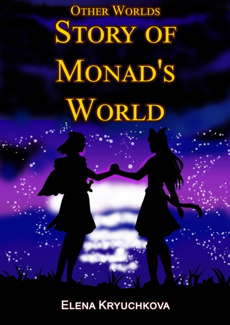 Other Worlds. Story of Monad's World, EPUB eBook