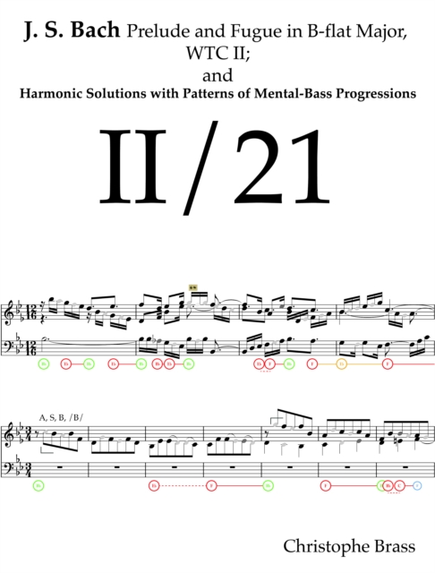 J. S. Bach Prelude and Fugue in B-Flat Major; WTC II and Harmonic Solutions with Patterns of Mental-Bass Progressions, EPUB eBook