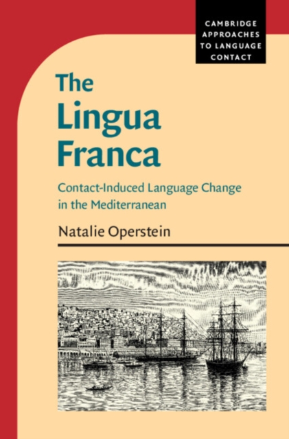 The Lingua Franca : Contact-Induced Language Change in the Mediterranean, EPUB eBook