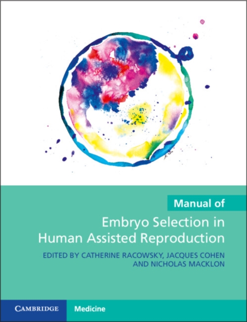 Manual of Embryo Selection in Human Assisted Reproduction, Paperback / softback Book
