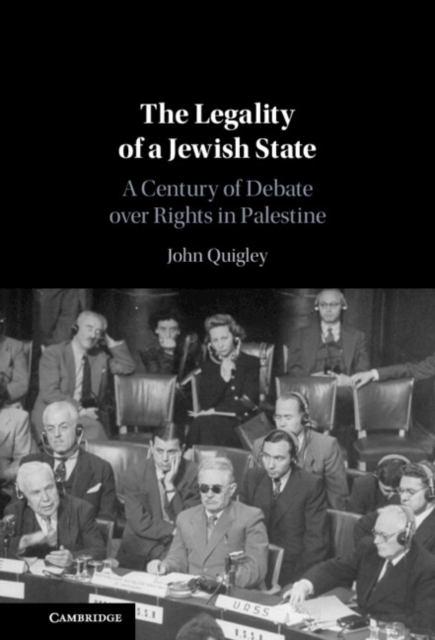 Legality of a Jewish State : A Century of Debate over Rights in Palestine, PDF eBook