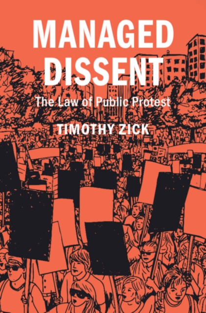 Managed Dissent : The Law of Public Protest, PDF eBook