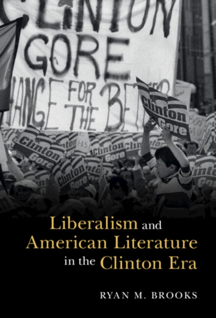 Liberalism and American Literature in the Clinton Era, PDF eBook