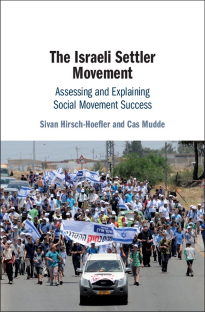 Israeli Settler Movement : Assessing and Explaining Social Movement Success, EPUB eBook