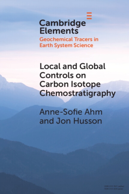 Local and Global Controls on Carbon Isotope Chemostratigraphy, PDF eBook
