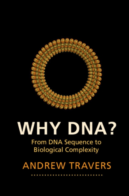 Why DNA? : From DNA Sequence to Biological Complexity, PDF eBook