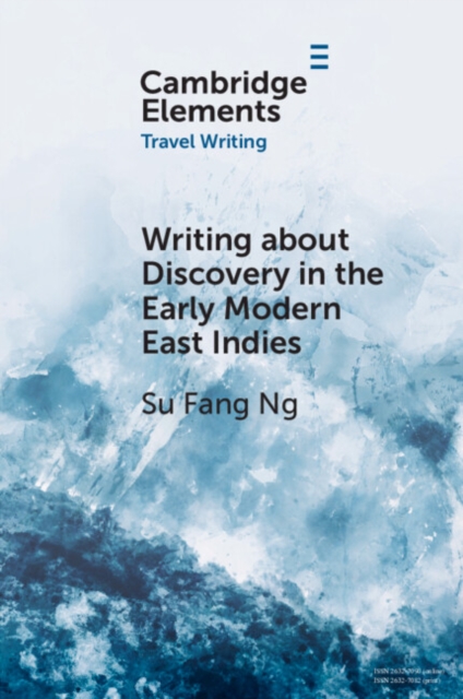 Writing about Discovery in the Early Modern East Indies, EPUB eBook