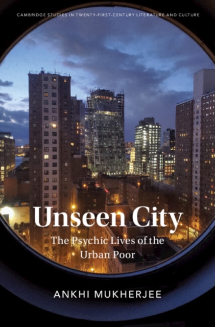 Unseen City : The Psychic Lives of the Urban Poor, PDF eBook