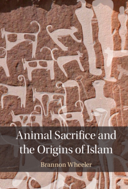 Animal Sacrifice and the Origins of Islam, EPUB eBook