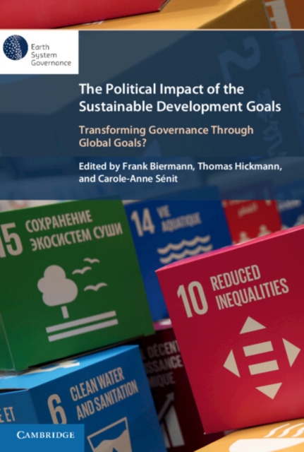 Political Impact of the Sustainable Development Goals : Transforming Governance Through Global Goals?, PDF eBook