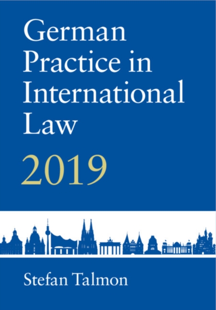 German Practice in International Law: Volume 1 : 2019, PDF eBook