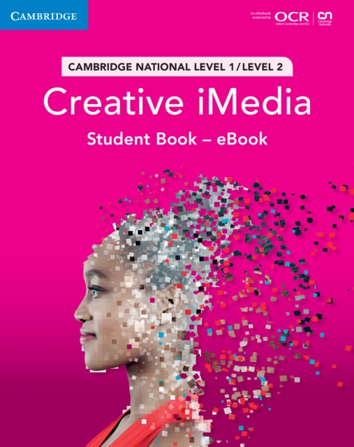 Cambridge National in Creative iMedia Student Book - eBook : Level 1/Level 2, EPUB eBook