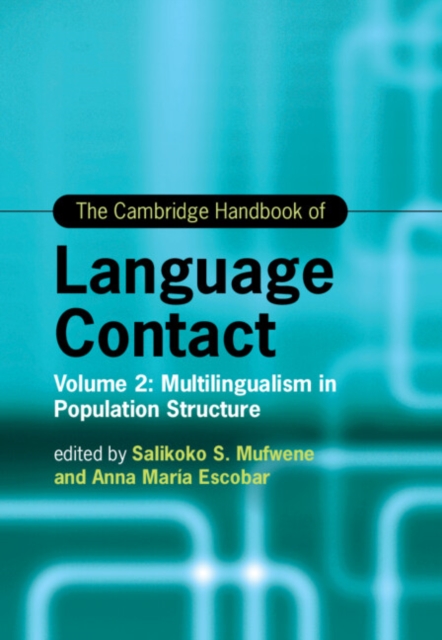 The Cambridge Handbook of Language Contact : Volume 2: Multilingualism in Population Structure, EPUB eBook