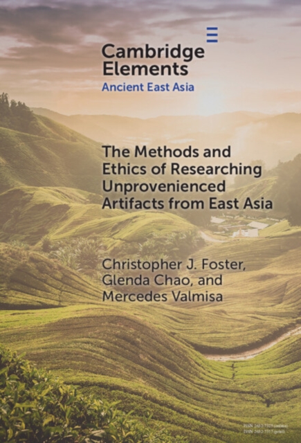Methods and Ethics of Researching Unprovenienced Artifacts from East Asia, PDF eBook