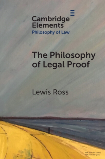 The Philosophy of Legal Proof, Paperback / softback Book