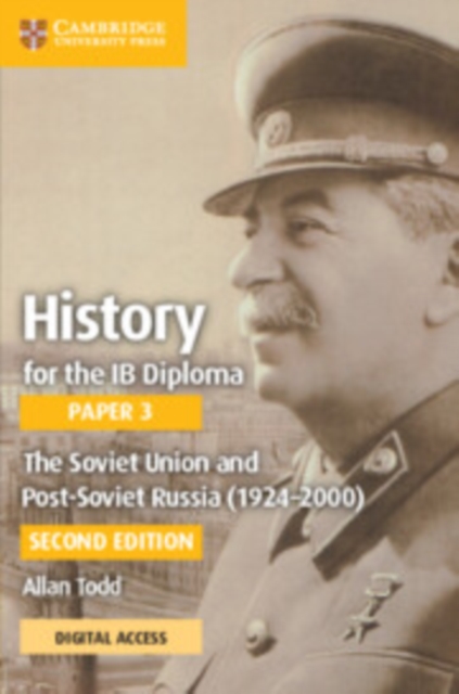 History for the IB Diploma Paper 3 The Soviet Union and post-Soviet Russia (1924-2000) Coursebook with Digital Access (2 Years), Mixed media product Book