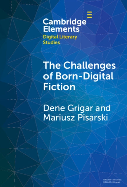 Challenges of Born-Digital Fiction : Editions, Translations, and Emulations, EPUB eBook
