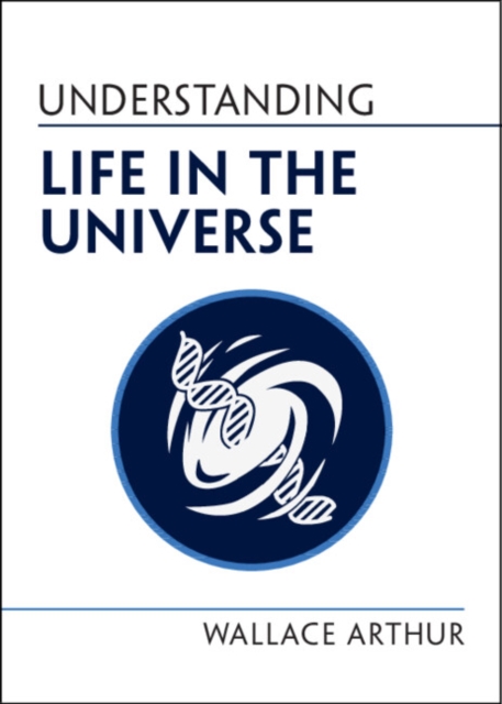 Understanding Life in the Universe, Paperback / softback Book