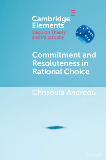 Commitment and Resoluteness in Rational Choice, EPUB eBook