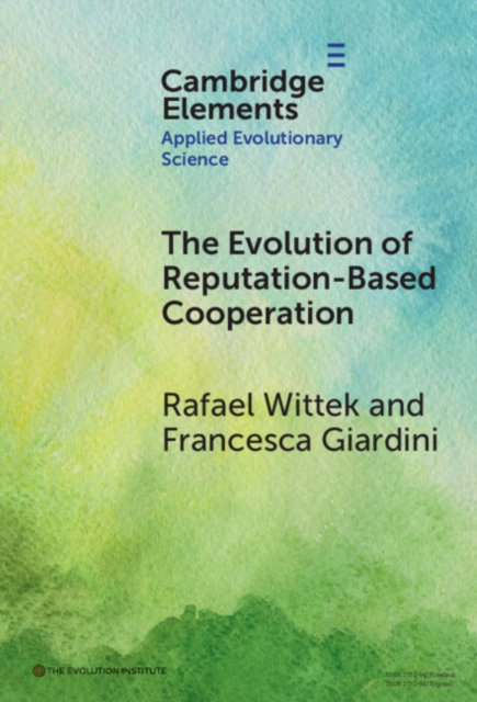 Evolution of Reputation-Based Cooperation : A Goal Framing Theory of Gossip, EPUB eBook