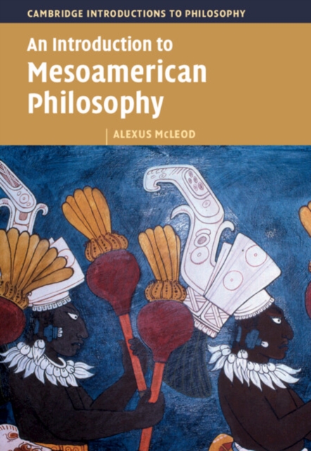 An Introduction to Mesoamerican Philosophy, EPUB eBook