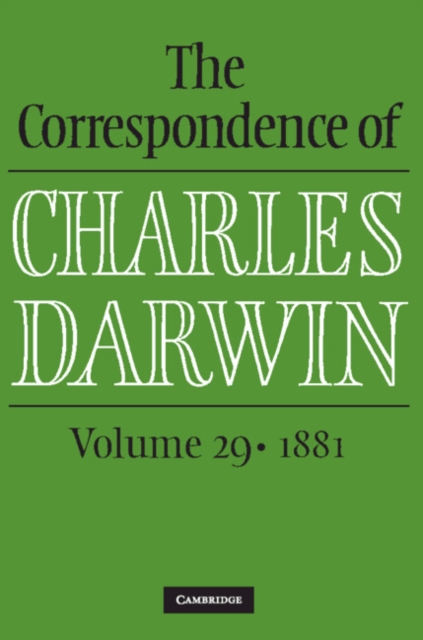 Correspondence of Charles Darwin: Volume 29, 1881, EPUB eBook