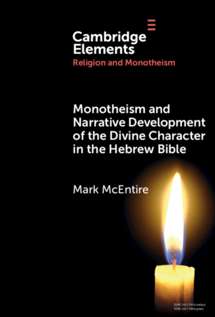 Monotheism and Narrative Development of the Divine Character in the Hebrew Bible, EPUB eBook