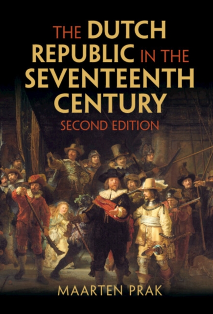 Dutch Republic in the Seventeenth Century, PDF eBook