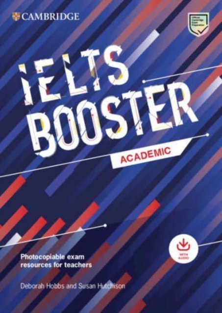 Cambridge English Exam Boosters IELTS Booster Academic with Photocopiable Exam Resources For Teachers, Paperback / softback Book