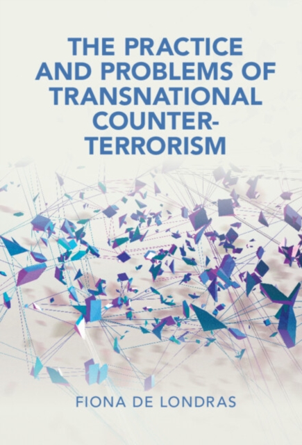 The Practice and Problems of Transnational Counter-Terrorism, EPUB eBook