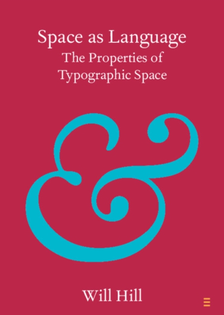 Space as Language : The Properties of Typographic Space, PDF eBook