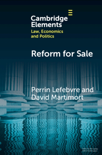 Reform for Sale : A Common Agency Model with Moral Hazard Frictions, EPUB eBook