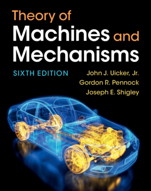 Theory of Machines and Mechanisms, Hardback Book