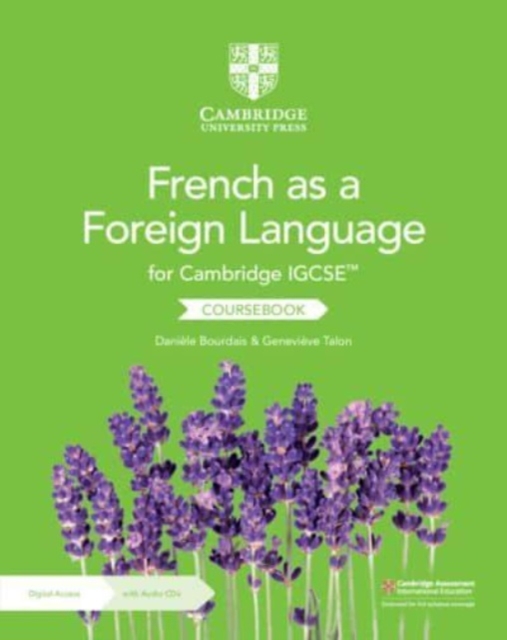 Cambridge IGCSE™ French as a Foreign Language Coursebook with Audio CDs (2) and Digital Access (2 Years), Multiple-component retail product Book