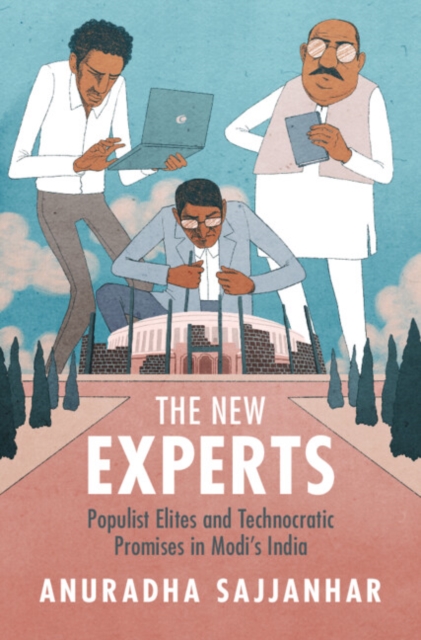 New Experts : Populist Elites and Technocratic Promises in Modi's India, EPUB eBook