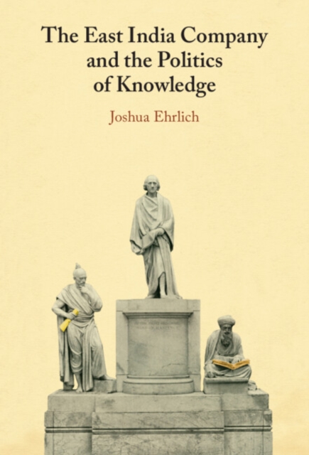 East India Company and the Politics of Knowledge, EPUB eBook
