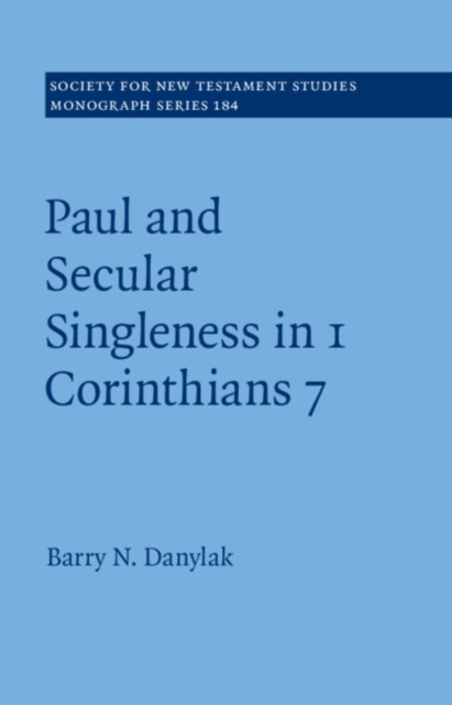 Paul and Secular Singleness in 1 Corinthians 7, EPUB eBook