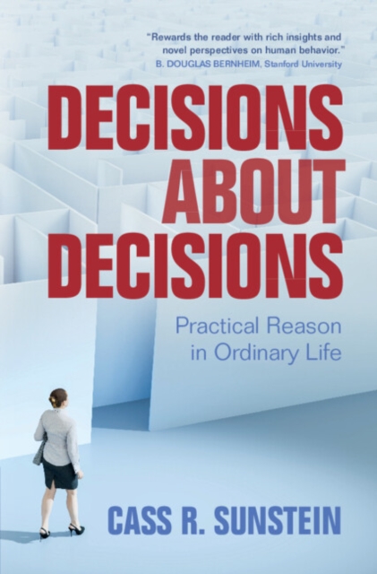 Decisions about Decisions : Practical Reason in Ordinary Life, PDF eBook