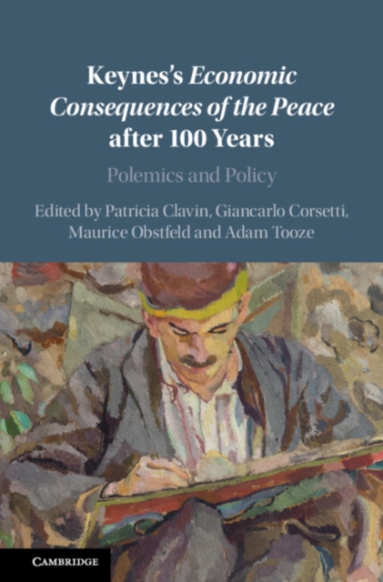 Keynes's Economic Consequences of the Peace after 100 Years : Polemics and Policy, EPUB eBook