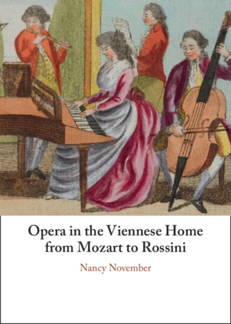 Opera in the Viennese Home from Mozart to Rossini, EPUB eBook
