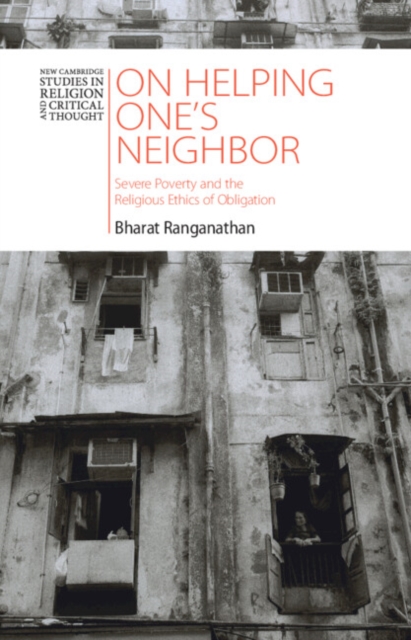 On Helping One's Neighbor : Severe Poverty and the Religious Ethics of Obligation, PDF eBook