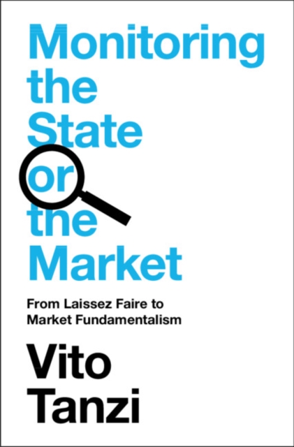 Monitoring the State or the Market : From Laissez Faire to Market Fundamentalism, EPUB eBook