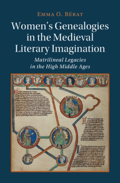 Women's Genealogies in the Medieval Literary Imagination : Matrilineal Legacies in the High Middle Ages, PDF eBook
