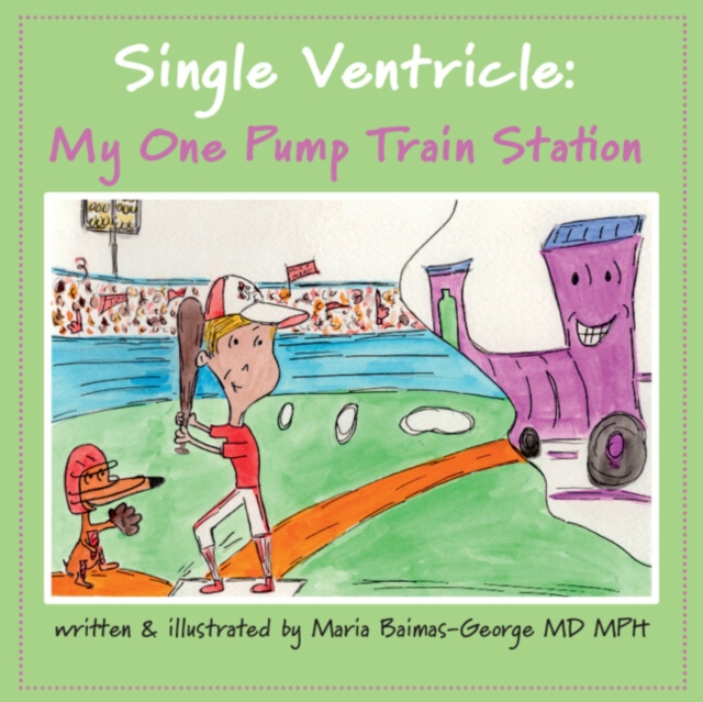 Single Ventricle : My One Pump Train Station, Paperback / softback Book