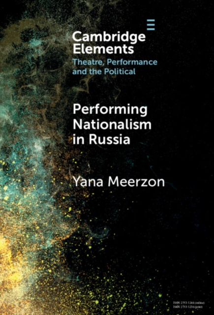 Performing Nationalism in Russia, PDF eBook