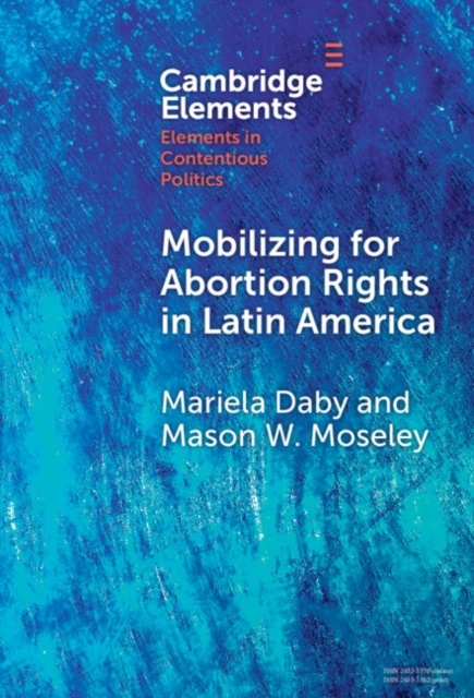 Mobilizing for Abortion Rights in Latin America, PDF eBook