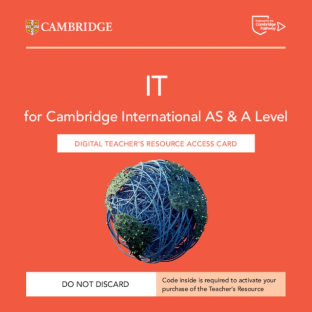Cambridge International AS & A Level IT Digital Teacher's Resource Access Card, Digital product license key Book