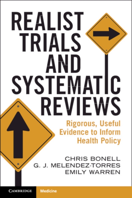 Realist Trials and Systematic Reviews : Rigorous, Useful Evidence to Inform Health Policy, PDF eBook