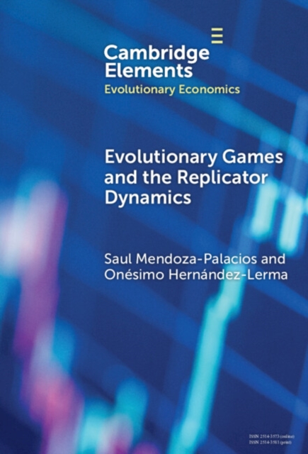 Evolutionary Games and the Replicator Dynamics, Hardback Book