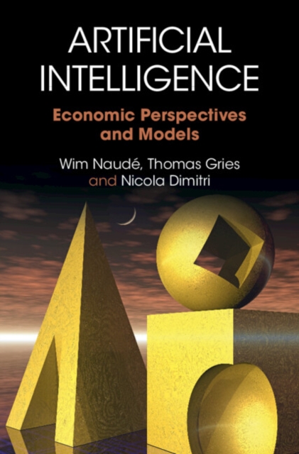 Artificial Intelligence : Economic Perspectives and Models, Hardback Book
